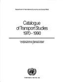 Cover for Catalogue of transport studies, 1970-1990.