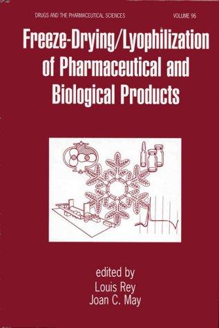 Cover for Freeze-Drying/Lyophilization of Pharmaceutical & Biological Products (Drugs and the Pharmaceutical Sciences)