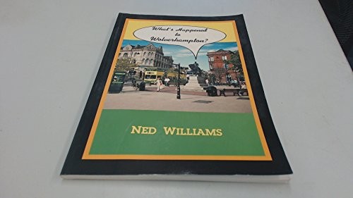 Cover for What's Happened to Wolverhampton?