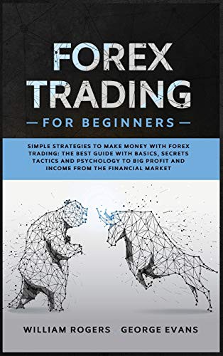 Cover for Forex Trading for Beginners : Simple Strategies to Make Money with Forex Trading
