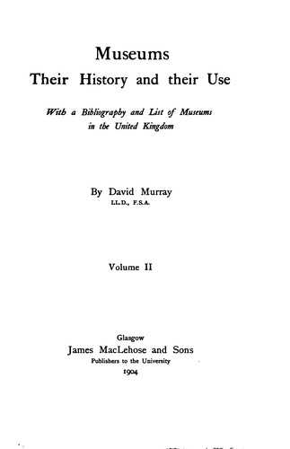 Cover for Museums, their history and their use
