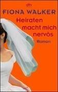 Cover for Heiraten macht mich nervös.