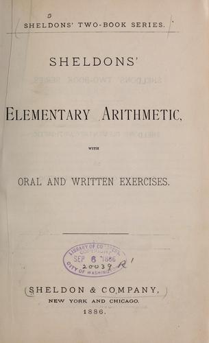 Cover for Sheldons' Elementary arithmetic with oral and written exercises