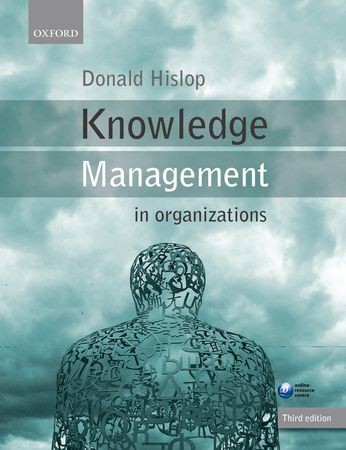 Cover for KNOWLEDGE MANAGEMENT IN ORGANIZATIONS: A CRITICAL INTRODUCTION