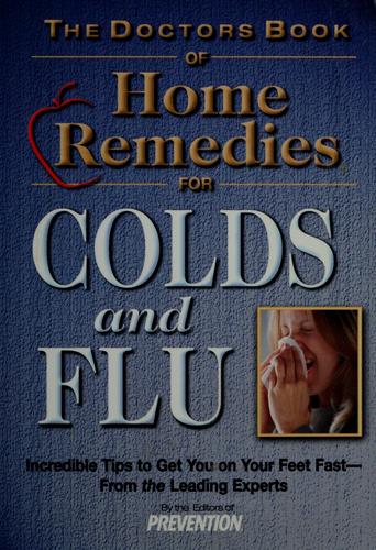 Cover for The doctors book of home remedies for colds and flu