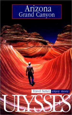 Cover for Arizona Grand Canyon (Ulysses Travel Guides)