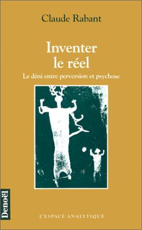 Cover for Inventer le réel