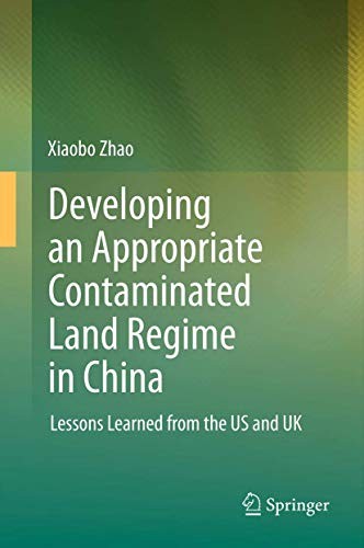Cover for Developing an Appropriate Contaminated Land Regime in China