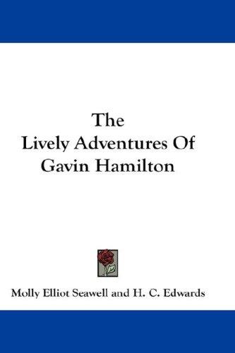 Cover for The Lively Adventures Of Gavin Hamilton