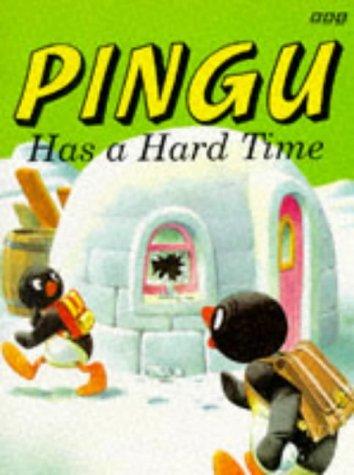 Cover for Pingu Has a Hard Time (Pingu)