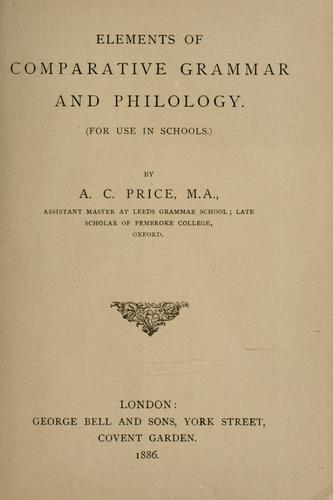 Cover for Elements of comparative grammar and philology