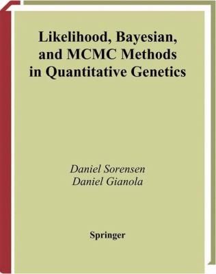 Cover for Likelihood Bayesian And Mcmc Methods In Quantitative Genetics