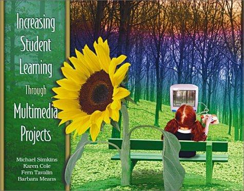 Cover for Increasing Student Learning Through Multimedia Projects