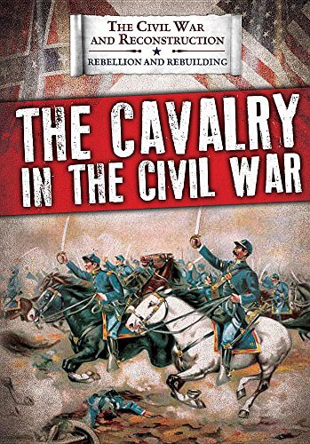 Cover for The Cavalry in the Civil War
