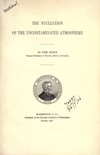 Cover for The nucleation of the uncontaminated atmosphere.
