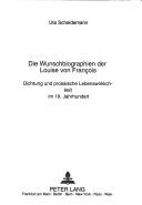 Cover for Die Wunschbiographien der Louise von Franc̜oise