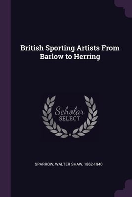 Cover for British Sporting Artists from Barlow to Herring