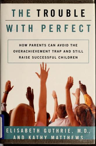 Cover for The trouble with perfect