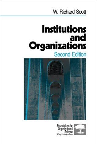 Cover for Institutions and Organizations (Foundations for Organizational Science)