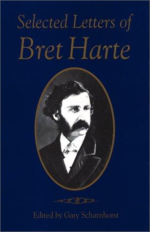 Cover for Selected Letters of Bret Harte (Literature of the American West)