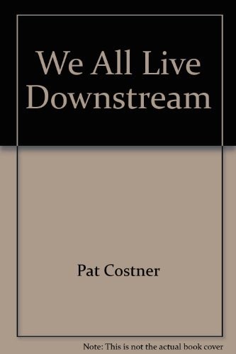 Cover for We all live downstream