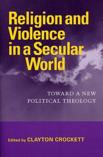 Cover for Religion And Violence in a Secular World
