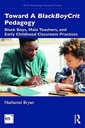 Cover for Toward A BlackBoyCrit Pedagogy