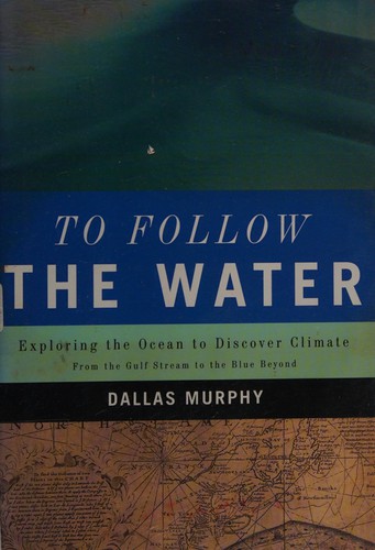 Cover for To follow the water
