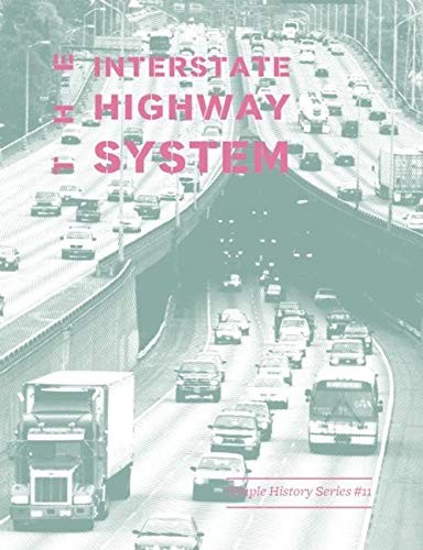 Cover for The Interstate Highway System