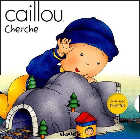 Cover for Caillou cherche