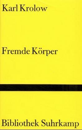 Cover for Bibliothek Suhrkamp, Bd.52, Fremde Körper