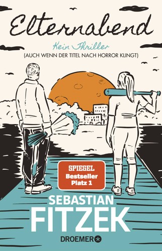 Cover for Elternabend - Kein Thriller (Auch wenn der Titel nach Horror klingt!).
