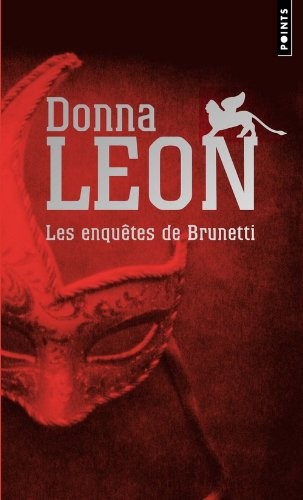 Cover for les enquetes de brunetti. mort a la fenice - mort en terre etrangere - un venitien anonyme