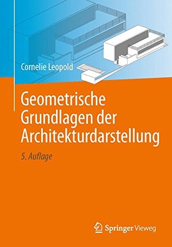 Cover for Geometrische Grundlagen der Architekturdarstellung