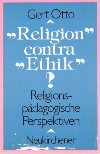 Cover for 'Religion' contra 'Ethik'? ReligionspŠdagogische Perspektiven