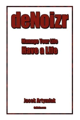 Cover for deNoizr. Productivity Booster for the Common Man