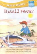 Cover for Fossil Fever (Road to Reading Mile 4: First Chapter Books)