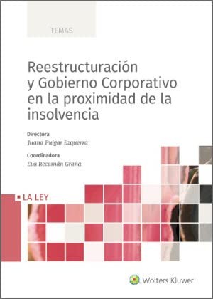 Cover for Reestructuración y Gobierno Corporativo en la proximidad de la insolvencia