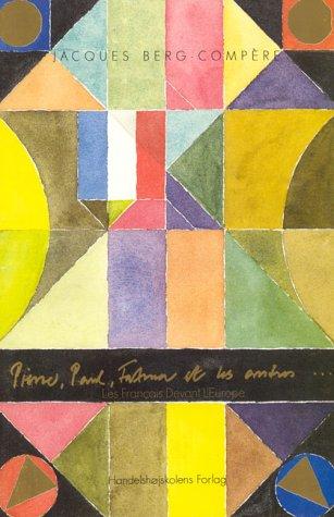 Cover for Pierre, Paul, Fatma et les autres Les Francais devant l'Europe