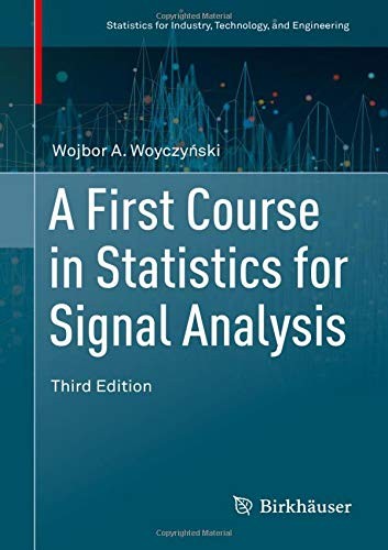Cover for A First Course in Statistics for Signal Analysis