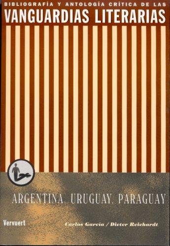 Cover for Las vanguardias literarias en Argentina, Uruguay y Paraguay.