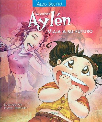 Cover for La Curiosa Aylen Viaja a Su Futuro