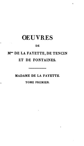 Cover for Oeuvres complètes de Mesdames de La Fayette, de Tencin et de Fontaines: avec des notices ...
