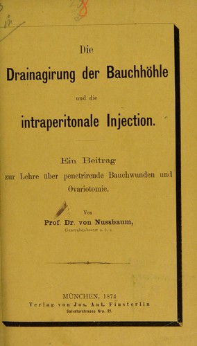 Cover for Die Drainagirung der Bauchhöhle und die intraperitoneale Injection