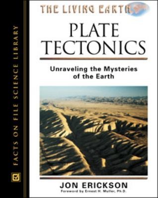 Cover for Plate Tectonics Unraveling The Mysteries Of The Earth