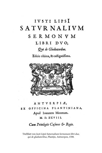 Cover for Iusti Lipsii Saturnalium Sermonum libri duo, qui de gladiatoribus