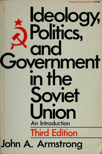 Cover for Ideology, politics, and government in the Soviet Union