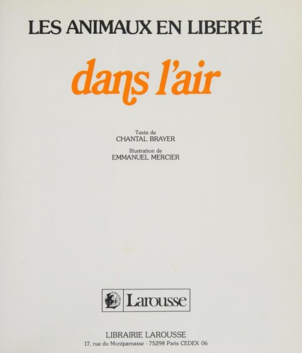 Cover for Les animaux en liberté dans l'air