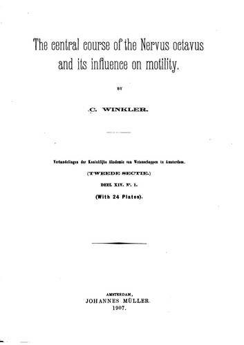 Cover for The central course of the Nervus octavus and its influence on motility