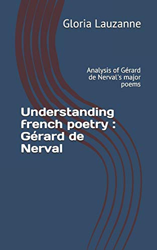 Cover for Understanding french poetry : Gérard de Nerval